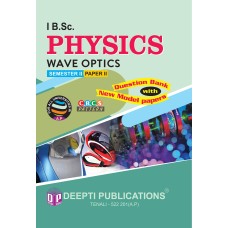 I B.Sc. PHYSICS Semester 2 - Paper 2 Wave Optics (E.M)
